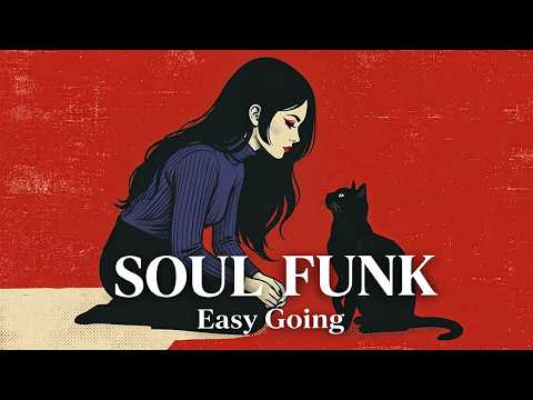 Easy Listening Soul Funk 🎷 Funky Grooves & Smooth Soul Vibes All Night Long