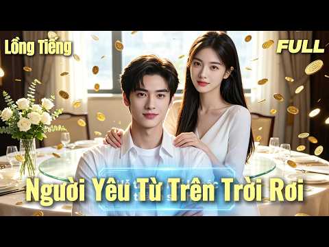 【Lồng Tiếng】💘Bị cả lớp cười vì ế, tôi kích hoạt hệ thống. Sáng ra tôi giàu, tối đến cô ấy về làm vợ!