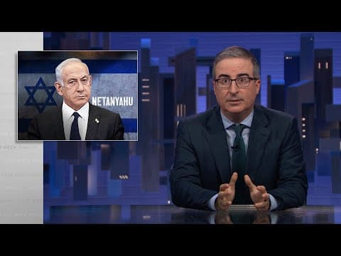 Netanyahu: Last Week Tonight with John Oliver (HBO)