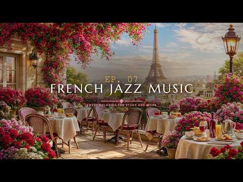 French Cafe Music ~ Eiffel Tower Cafe Ambience & Smooth Paris Morning Music For Relaxing Breakfast