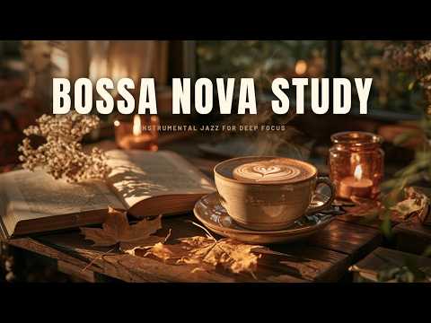 Morning Bossa Nova Cafe Music ☕ Relaxing Coffee Shop Jazz for Cozy Study Session