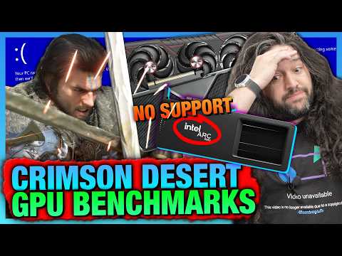 Crimson Desert GPU Benchmarks, Bugs, Simulation Error Tests, & Intel Arc Gets Screwed