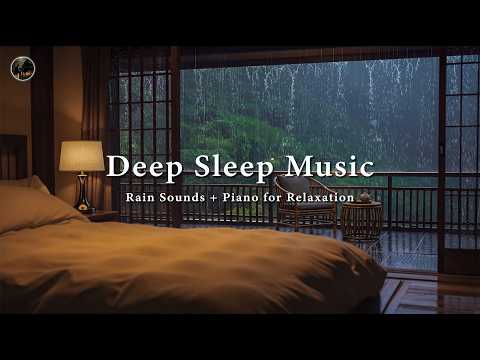 Sleep Instantly with Soft Piano with Rainfall - Relaxing Music to Calm the Mind and Soothe the Soul