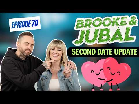 BROOKE AND JUBAL SECOND DATE UPDATE | She Exposed Him Live | EP.70