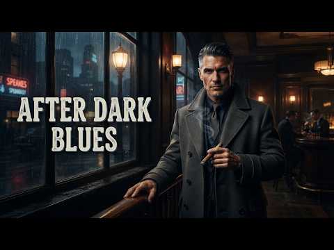 After Dark Blues | Deep Midnight Blues & Gritty Guitar for Late Night Moods