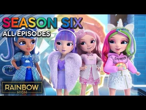 ALL Season 6 Episodes! 💎🌈 | Rainbow High