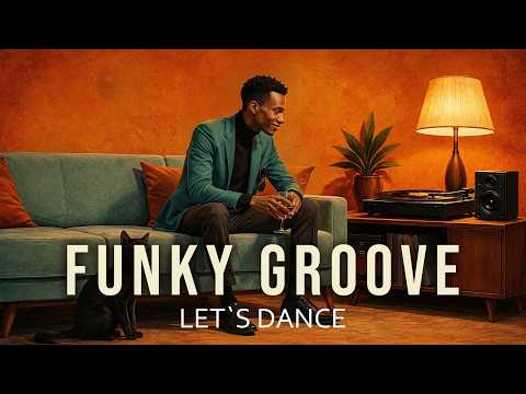 Funk & Boogie Groove Playlist 🔥 Soulful Rhythms & Feel-Good Vibes All Day