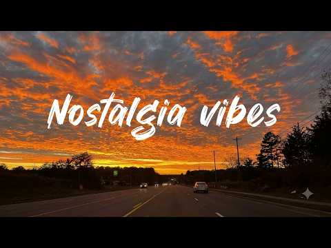 Nostalgia vibes - Songs that make u dance at 2am