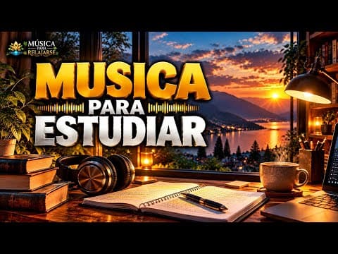 Música para Estudiar y Concentrarse |Música Relajante para Trabajar y Leer