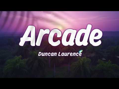 Duncan Laurence – Arcade (Lyrics) | Loving You Is a Losing Game