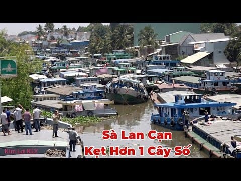 Hơn 100 Chiếc Sà Lan Cạn,Kẹt Cứng Con Sông Hơn 1 Cây Số.Vẫn Chưa Đi Được.