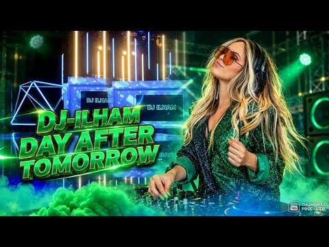 DJ ILHAM - DAY AFTER TOMOROW - SLOW FULL BASS TERBARU 2026