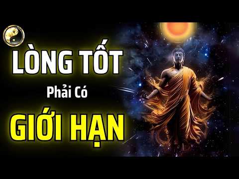LƯƠNG THIỆN PHẢI CÓ NGUYÊN TẮC, TỪ BI PHẢI CÓ TRÍ TUỆ | CỔ NHÂN THUẬT