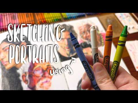 Sketching Portraits with Crayons and getting to know them again as an adult