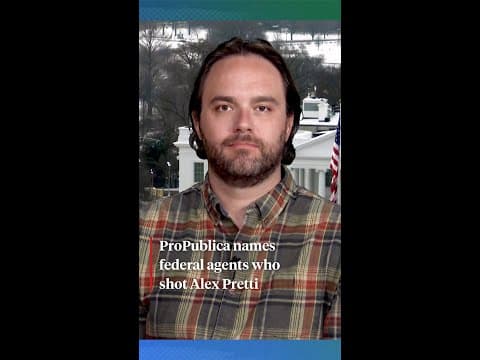 Alex Pretti killing: ProPublica names federal agents who shot Minneapolis ICU nurse