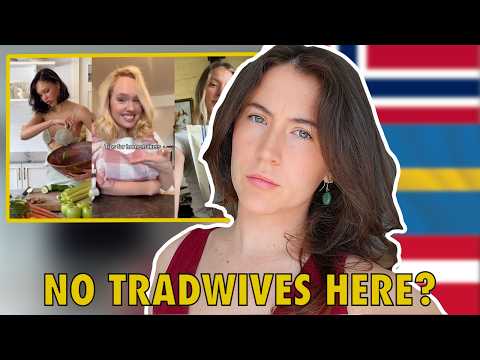 Why Scandinavian Women Aren't Becoming Tradwives
