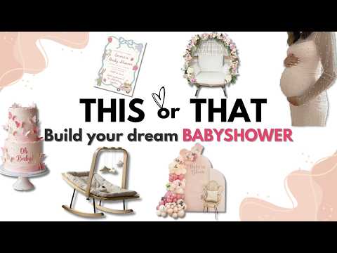 Build your DREAM Baby Shower Party! 🍼👶💕 | THIS OR THAT