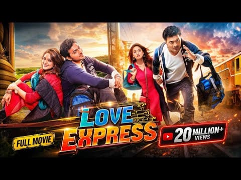 Love Express (লাভ এক্সপ্রেস) | Dev & Nusrat Jahan | Bangla New Movie 2025