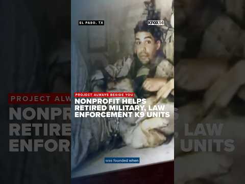 El Paso nonprofit helps retired K9 units