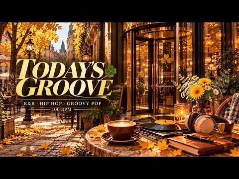 A Sip of Latte by the Clover Door, Today's Groove R&B·HIP HOP·GROOVY POP 100BPM