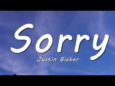 Justin Bieber - Sorry (Lyrics)