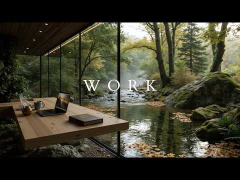 Deep Work Music | Forest River Ambience | Ultimate Productivity Beats for Sharp Focus Now