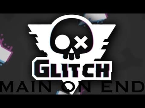 Main on End- Glitch Productions (Avengers Endgame End Credits Style)