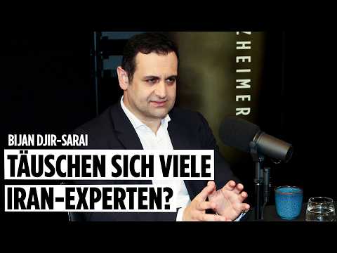 Täuschen sich viele Iran-Experten? Mit Bijan Djir-Sarai