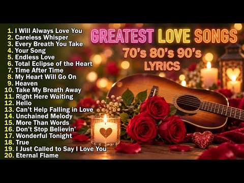 Romantic Love Songs 2026 🌹 Oldies But Forever Goodies ✨ Greatest Relaxing Love Songs 80s 90s