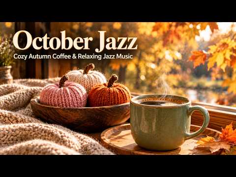 October Jazz 🍂 Cozy Autumn Café Ambience & Relaxing Bossa Nova Music