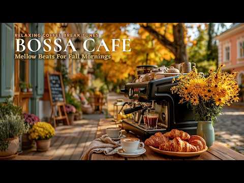 Relaxing Autumn Bossa Nova | Cozy Cafe Music And Smooth Jazz For Sunny Fall Days