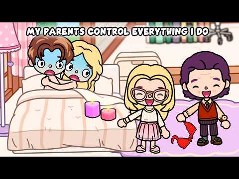 My Parents Control Everything I Do! 😤😩👀  Toca Boca Life Story