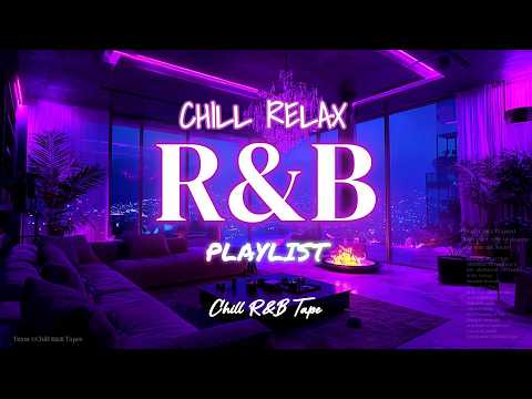 【𝐏𝐥𝐚𝐲𝐥𝐢𝐬𝐭】R&B Mix Chill 💜 Relax Quiet Night | Chill rnb music🌙 | Smooth Slowjam work & sleep | Vol62
