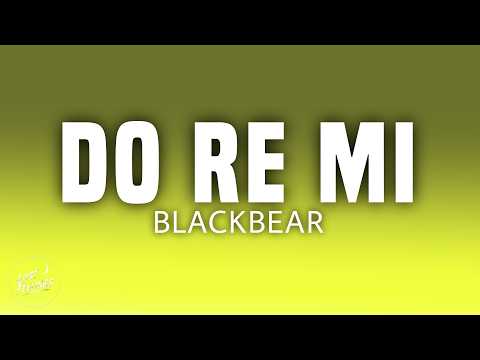 Blackbear - Do Re Mi (Lyrics)