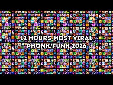 12 HOURS⚡TOP MOST VIRAL PHONK/FUNK 2026 SONGS🎵 PLAYLIST