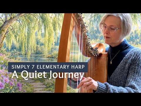 Simply 7 A Quiet Journey – 7 Easy Harp Solos