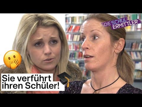 Verbotene Liebe? 💔 Lehrerin liebt ihren 16-jährigen Schüler | Ganze Folge | Die Schulermittler