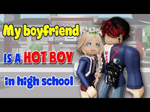 👉 School Love Ep1: My boyfriend is a hot boy in high school 💖 Roblox
