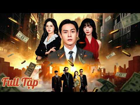 Từ Côn Đồ Thành Tổg Tài Nghìn Tỷ! Trùg Sinh, A Thâu Tóm BĐS,Khốg Chế Chứg Khoán Khiến Kẻ Thù Phá Sản