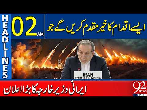 Major Announcement by Iran | Headlines 02AM | 92 News HD