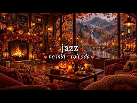 (NO MID-ROLL ADS) Cozy Fall Mountain Café Ambience | Relaxing Jazz & Crackling Fireplace for Relax