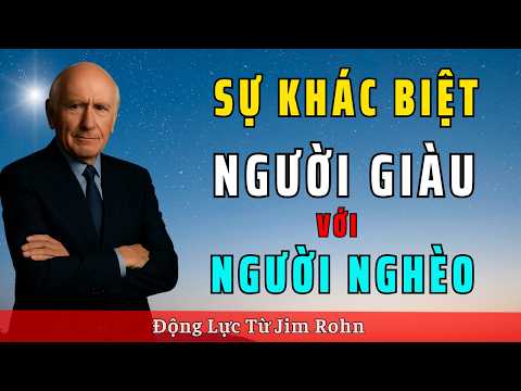 Bí Mật Dòng Tiền: Điều Thực Sự Phân Biệt Người Giàu Với Người Nghèo | Động Lực Từ  Jim Rohn