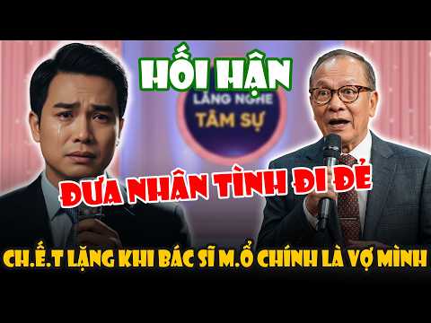 Đưa Nhân Tình Đi Đẻ, Tôi Ch.ế.t Lặng Khi Bác Sĩ M.ổ Chính Là Vợ Mình | Lắng Nghe Tâm Sự