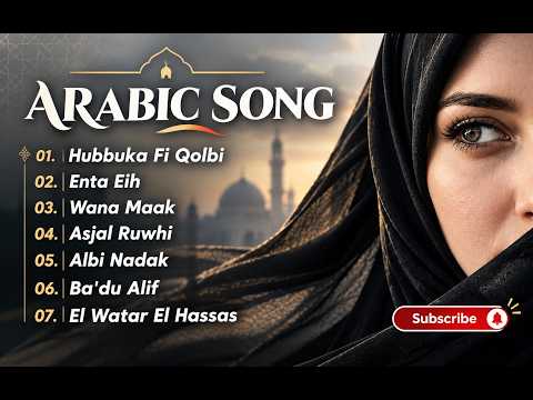 ARABIC SONGS 2026 🎶 | Hubbu ka Fi Qolbi, Enta Eih, Wana Maak & Lagu Arab Populer