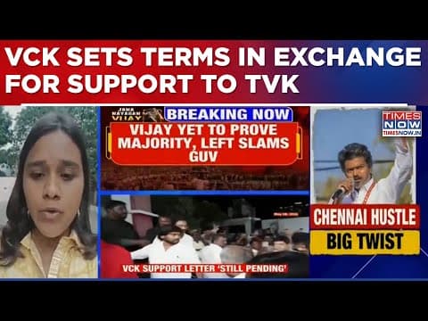 Vijay Stuck At 116; VCK Demands Deputy CM Post, Cabinet Berth In Exchange For Support To TVK