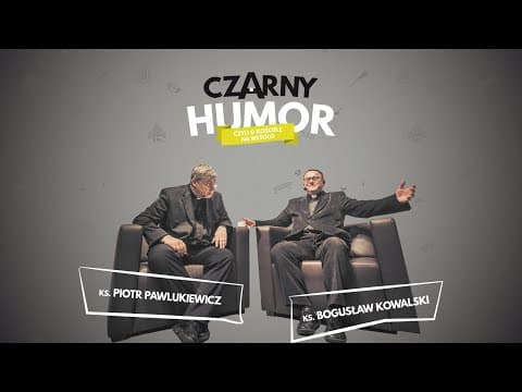 Konferencja "Czarny Humor, czyli o kościele na wesoło!"