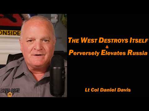 The West Destroys Itself & Perversely Elevates Russia
