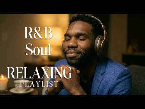 RELAXING R&B Soul Playlist | Late Night Music to Sleep, Study, & Unwind | Vol.21