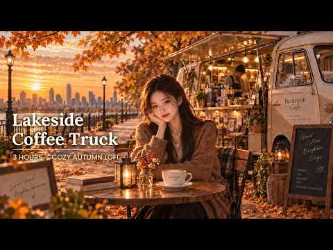 Lakeside Coffee Truck ☕ 3 Hours of Cozy Autumn Lofi for Work & Studyr
