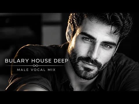 Come Closer | Emotional Deep House, Vocal House & Chillout | Male Vocal Mix